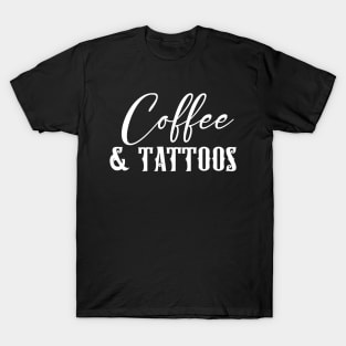 Coffee & Tattoos T-Shirt